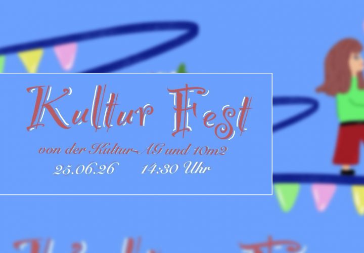 Einladung zum Kulturfest: 25.06., 14.30 Uhr